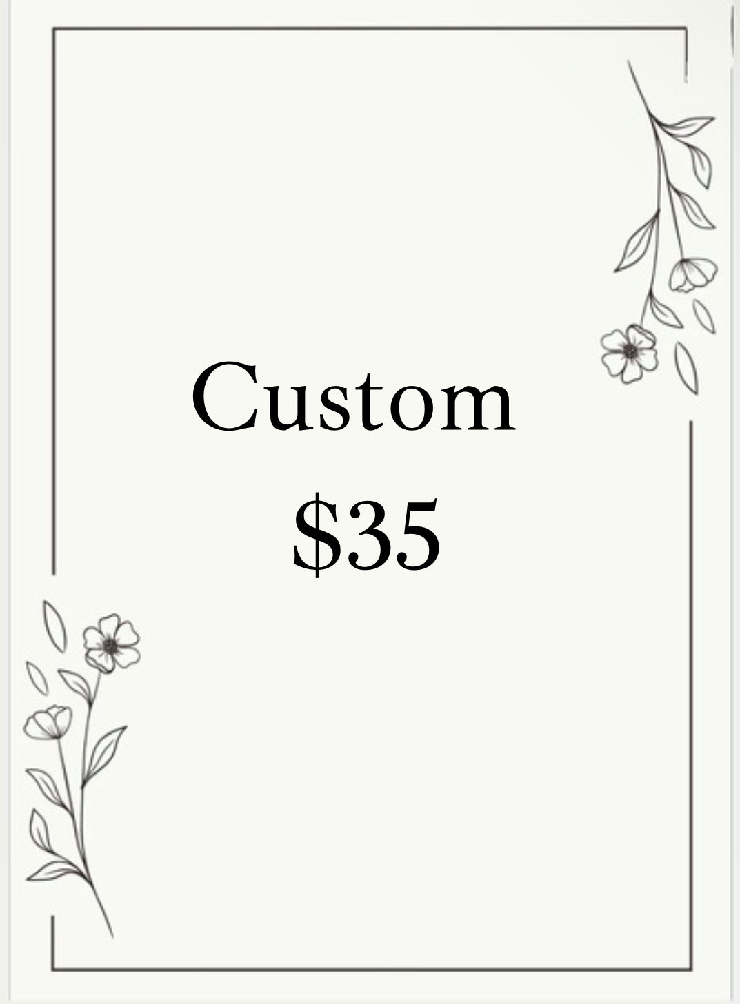 Custom