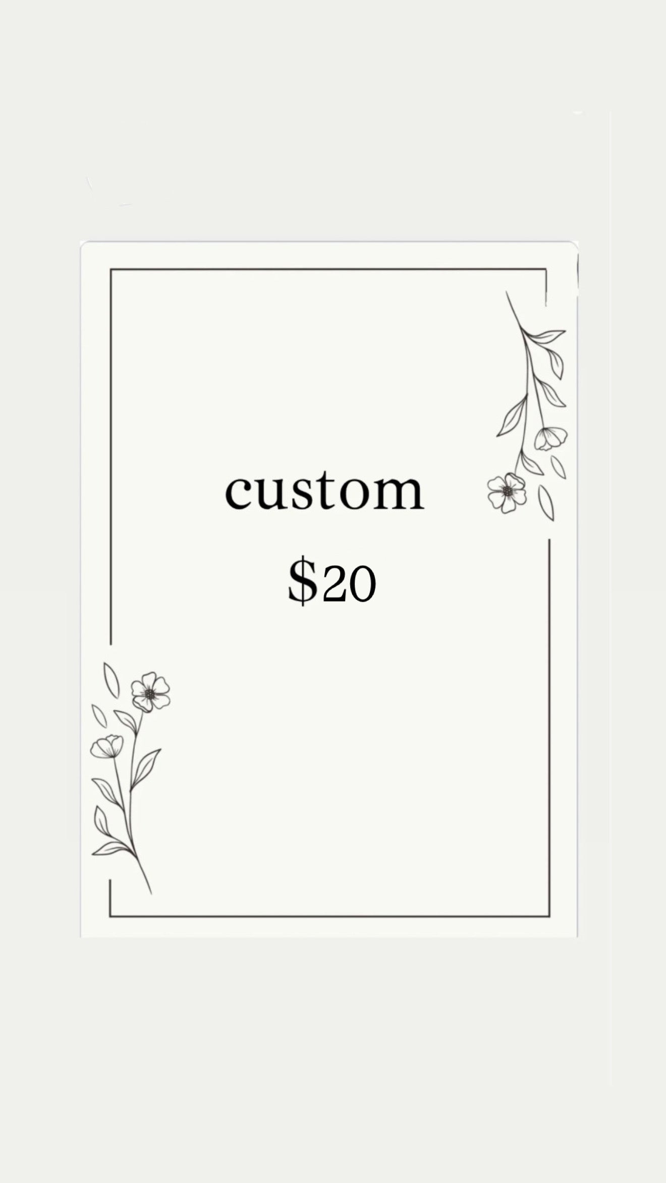 Custom